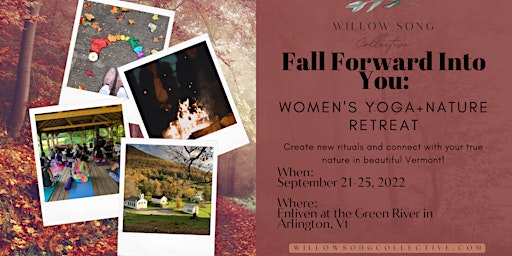 Fall Forward Into You Retreat in Vermont!