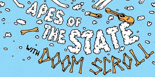Apes Of The State // Doom Scroll @ Sarbez
