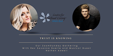 CSL White Rock Sunday Gathering - Trust is Knowing tickets