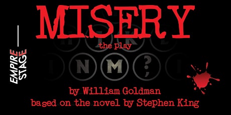 MISERY, The Play