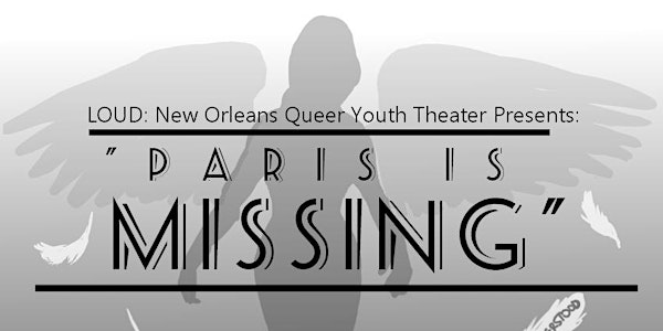 LOUD Presents: Paris is Missing
