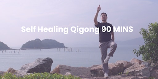 Self Healing Qigong 90-min  | 90分鐘自療氣功