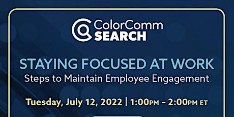 ColorComm Search Presents: Avoiding Distractions & Staying Focused at Work tickets