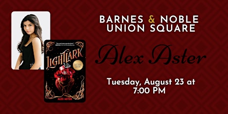 Alex Aster celebrates LIGHTLARK at Barnes & Noble - Union Square tickets