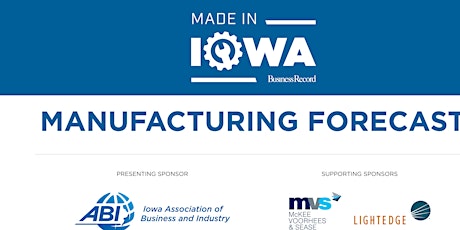 Made in Iowa: Iowa Manufacturing Forecast