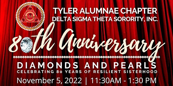 Tyler Alumnae Chapter 80th Anniversary