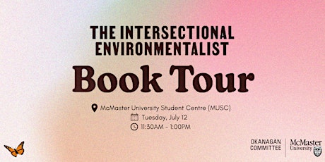 The Intersectional Environmentalist Book Tour at McMaster tickets