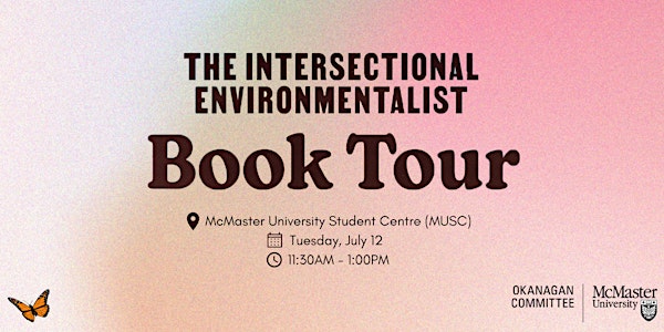 The Intersectional Environmentalist Book Tour at McMaster