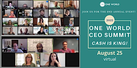 ONE WORLD CEO SUMMIT:  Cash is King!
