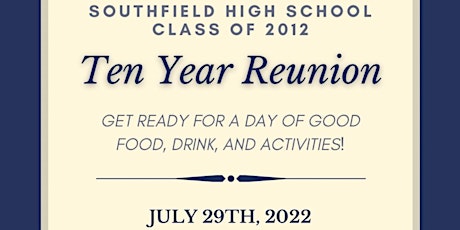 Southfield High School Class of 2012-10 Year Reunion!! tickets