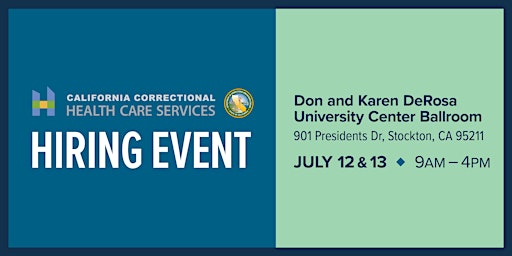 CCHCS Stockton Hiring Event -  Don & Karen DeRosa University Center