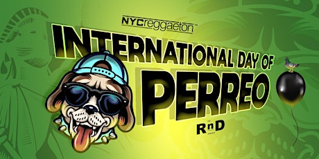 International Day of Perreo | 2nd Annual tickets
