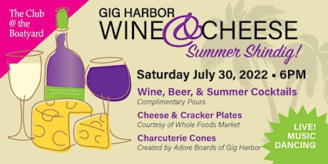 Gig Harbor Wine & Cheese Summer Shindig tickets