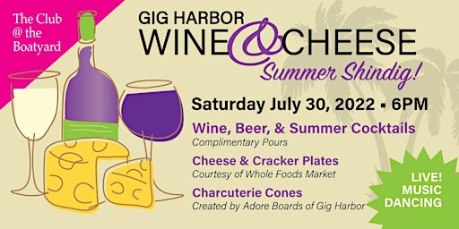 Gig Harbor Wine & Cheese Summer Shindig