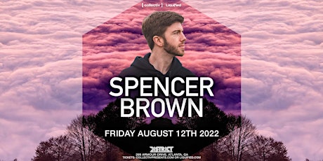 SPENCER BROWN  | Friday August 12th 2022 | District tickets