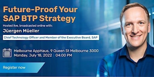 Future Proof your SAP BTP Strategy with SAP CTO, Juergen Mueller