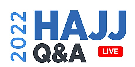 Hauptbild für Hajj Q&A LIVE  2022 - hosted by CBHUK