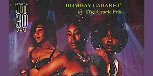 Bombay Cabaret at The Crack Fox