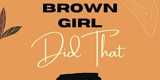 Brown Girl Did That - Single Day Retreat