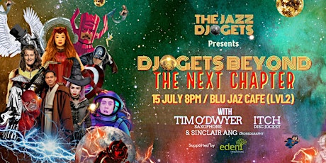 The Jazz Djogets Present: DJOGETS BEYOND - THE NEXT CHAPTER tickets