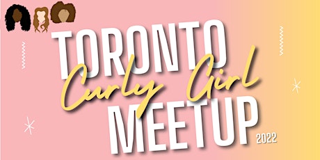 Toronto Curly Girl Meetup 2022 tickets