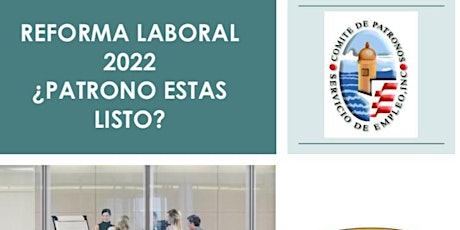 Reforma Laboral 2022, ¿Patrono estas listo? tickets