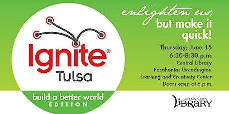 Ignite Tulsa #5: Building a Better World Edition  primary image