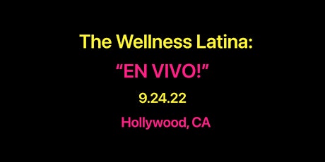 The Wellness Latina: EN VIVO!