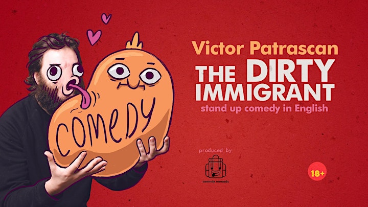 the Dirty Immigrant • Stand up Comedy in English image