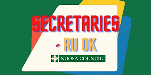 Secretaries - RU OK?