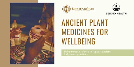 Waiheke Island: Ancient Plant Medicines for Wellbeing tickets