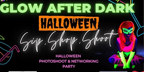Halloween Glow After Dark - Sip, Shop & Shoot tickets