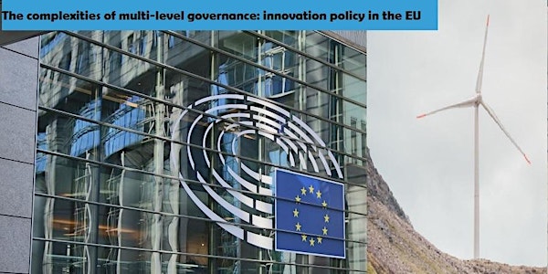 The complexities of multi-level governance: innovation policy in the EU