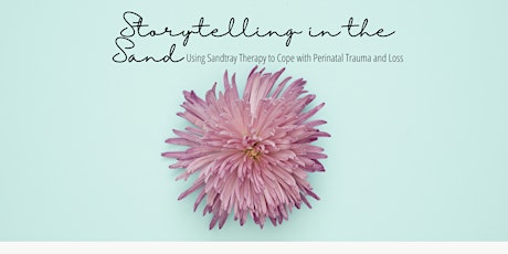 Using Sandtray Therapy to Cope with Perinatal Trauma and Loss