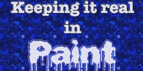 Keeping it real in paint tickets