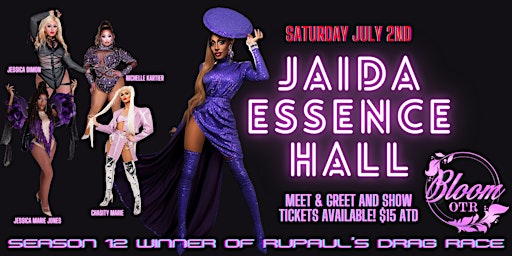 Jaida Essence Hall Saturday July 2nd