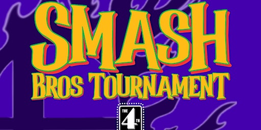 SMASH THE NIGHT AWAY: A Smash Bros Tournament
