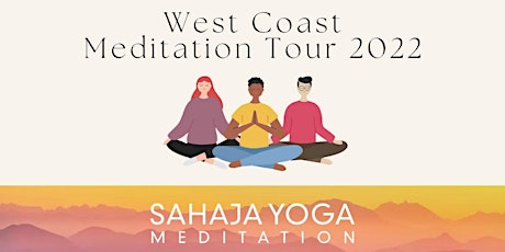 San Jose :: West Coast Meditation Tour 2022. Free Guided Meditation tickets