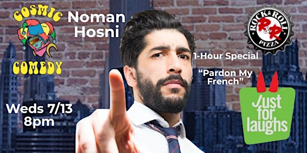 The Cosmic Comedy Show  with Noman Hosni in Simi Valley