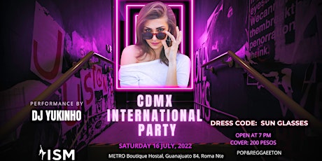 CDMX International Party Vol 2 @METRO Boutique Hostal Metro Hostel 16 July boletos