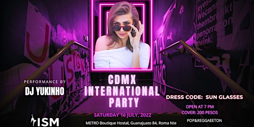 CDMX International Party Vol 2 @METRO Boutique Hostal Metro Hostel 16 July