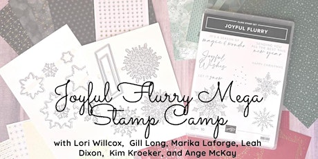 Joyful Flurry MEGA Stamp Camp!