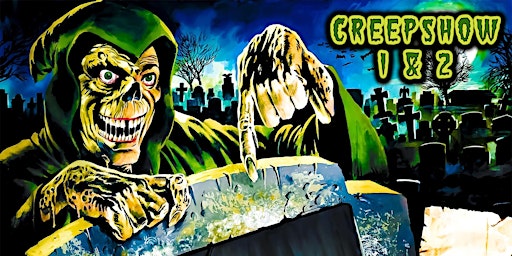 Creepshow 1 & 2 - Summer of Screams!