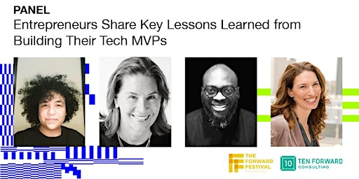 Panel: Entrepreneurs Share Key Lessons Learned from Building Their Tech MVP