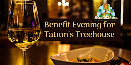 Benefit Evening for Tatum's Treehouse at Joyce Wine Company