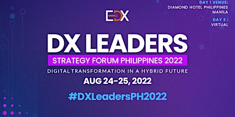 DX Leaders Strategy Forum Philippines 2022 tickets