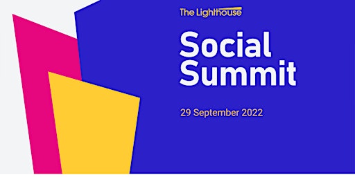 The Lighthouse Social Summit - 29 September 2022
