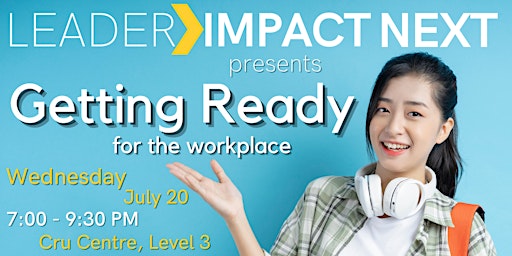 LeaderImpact NEXT: Getting Ready for the Workplace!