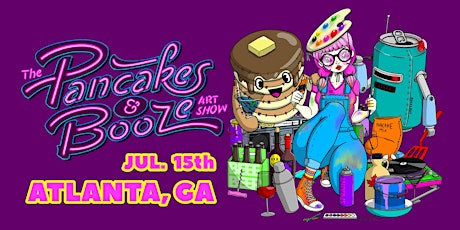 The Atlanta Pancakes & Booze Art Show tickets