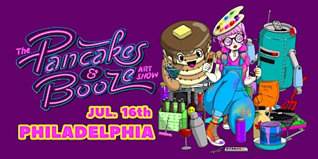 The Philadelphia Pancakes & Booze Art Show (Vendor Reservations Only)
